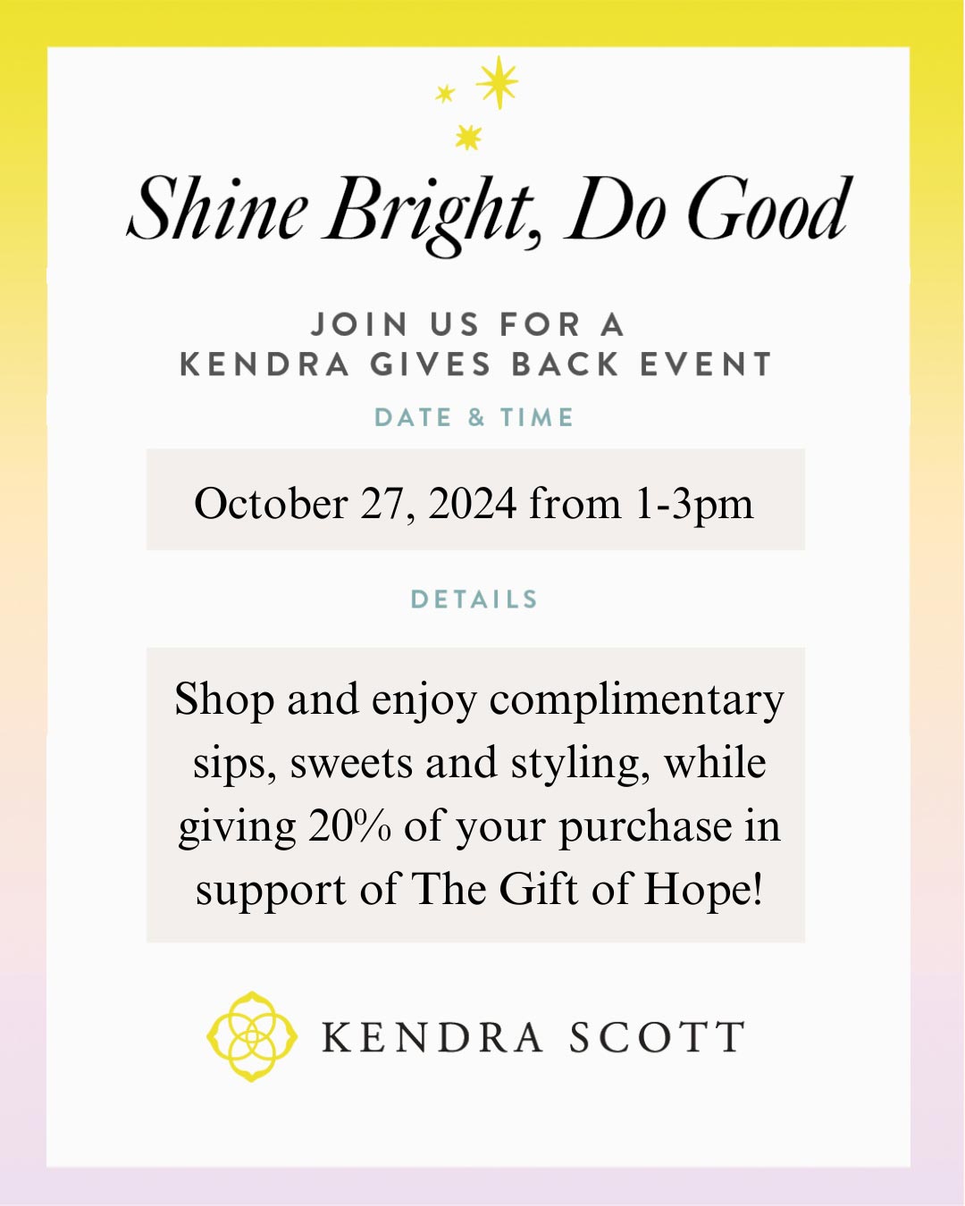 Shine Bright, Do Good – Kendra Gives Back Event for The Gift of Hope